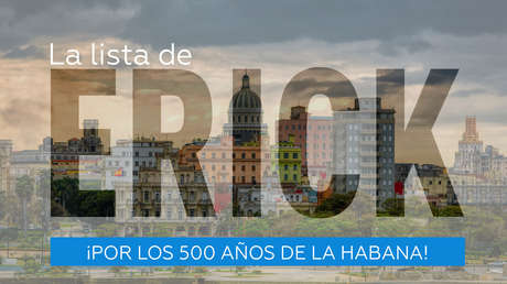 ¡Por los 500 años de La Habana!