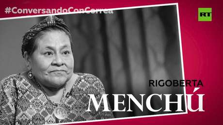 Rigoberta Menchú a Correa, sobre la esclavitud moderna: "Los derechos de los pueblos indígenas no están en agenda"