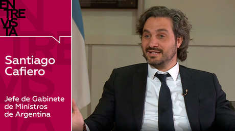 Santiago Cafiero, jefe de Gabinete de Ministros de Argentina "Nuestro sistema de salud puede soportar la lucha contra la pandemia"