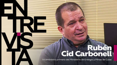 Viceministro de Energía de Cuba: "Sin el bloqueo de EE.UU. podríamos contar con unas relaciones empresariales normales y no con una 'política sucia'"