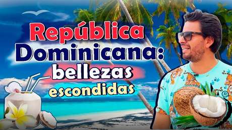 República Dominicana: mucho más que sol y playa