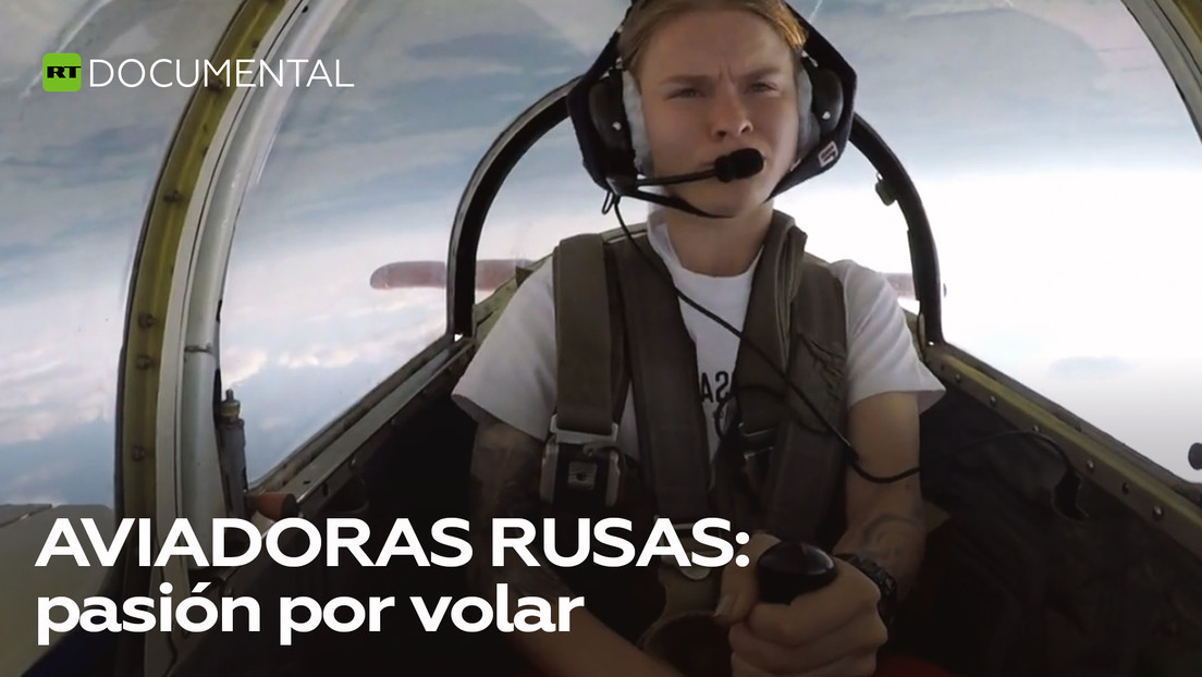 Aviadoras rusas: pasión por volar