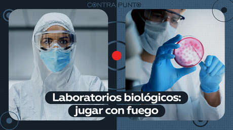 Laboratorios biológicos: jugar con fuego