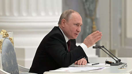 Putin: "La decisión sobre el reconocimiento de las repúblicas populares de Donetsk y Lugansk será tomada hoy"