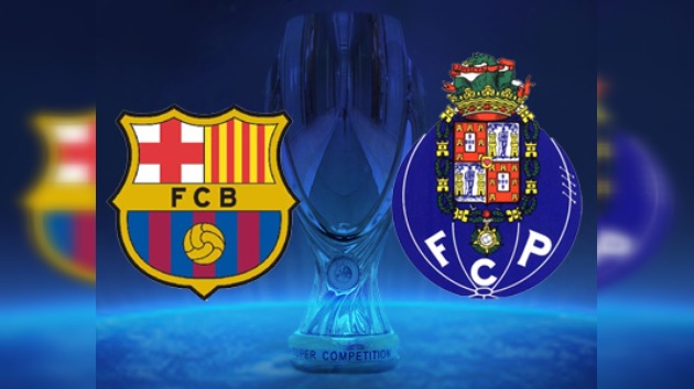 Minuto a minuto: Supercopa de Europa, Barcelona vs. Oporto