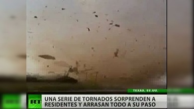 Unos tornados arrasan a su paso por Texas