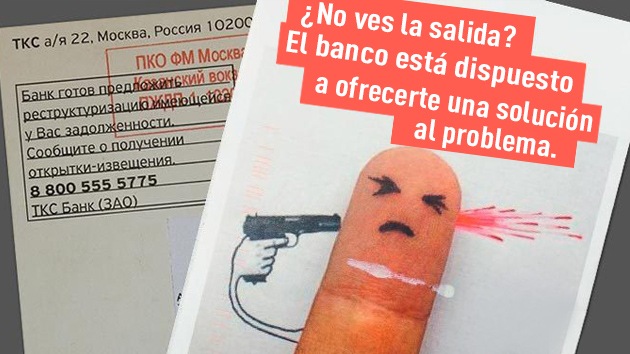Un banco ruso a sus deudores: "¿No ves la salida? ¡Suicídate!"