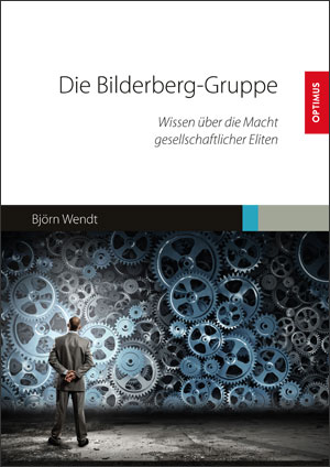 Die Bilderberg-Konferenzen zwischen Mythos und notwendiger Kritik