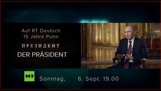 Heute um 19.00 Uhr - RT Deutsch präsentiert zum letzten Mal die Putin-Doku „Der Präsident“