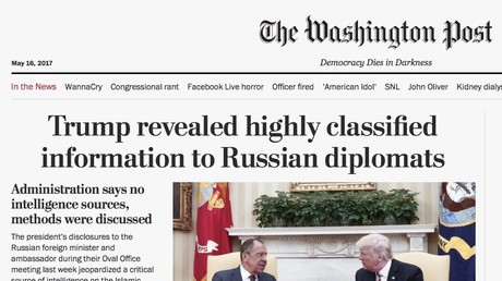 Medienhysterie um Trump und Russland: Washington Post wirft dem Präsidenten Geheimnisverrat vor