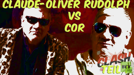 CLASH #16 – Claude-Oliver Rudolph vs. COR – Teil 1