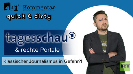 Tagesschau & rechte Portale – Journalismus in Gefahr?! | 451 Grad quick & dirty