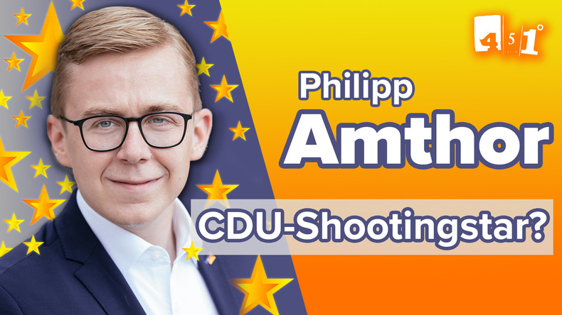 Philipp Amthor - Die Hoffnung der CDU? | 451 Grad
