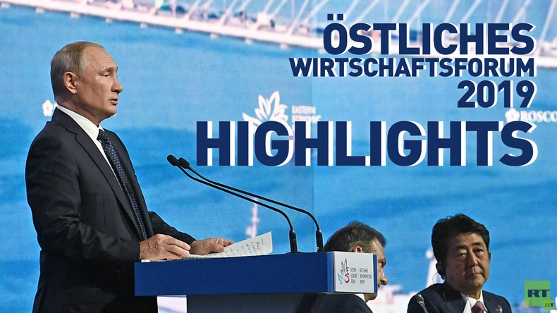 Östliches Wirtschaftsforum 2019 in Russland – Die Highlights