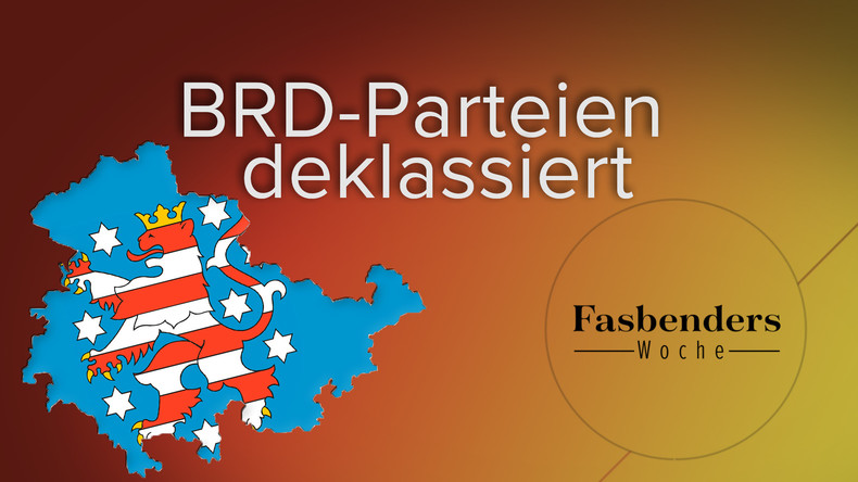Fasbenders Woche: BRD-Parteien deklassiert