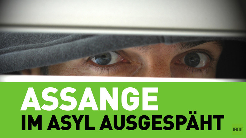 Überwachung total – Assange im Asyl systematisch ausgespäht