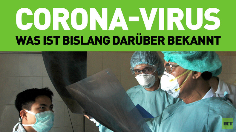 Zahlen und Fakten zum neuen Coronavirus