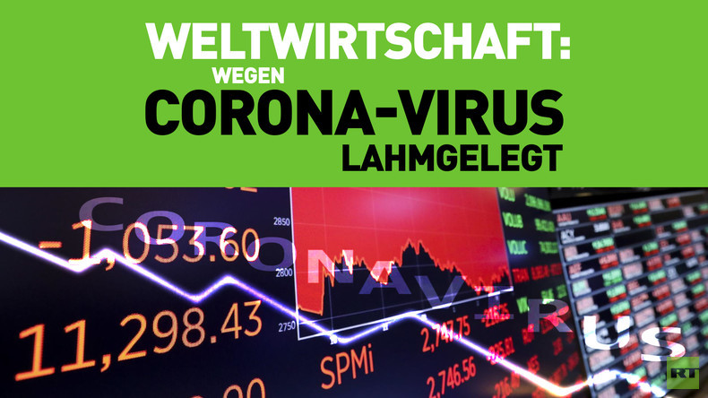 COVID-19 legt Weltwirtschaft lahm