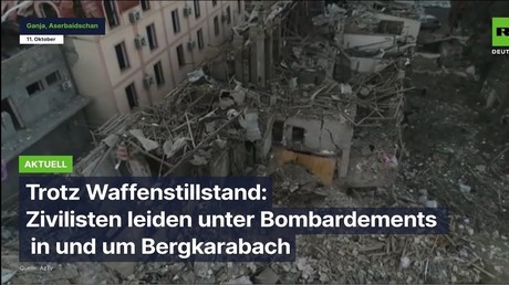 Trotz Waffenstillstand: Zivilisten leiden unter Bombardements in und um Bergkarabach
