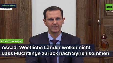 Assad: Westliche Länder wollen nicht, dass Flüchtlinge zurück nach Syrien kommen