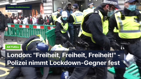 "Freiheit, Freiheit, Freiheit!" - Polizei nimmt Dutzende Lockdown-Gegner in London fest