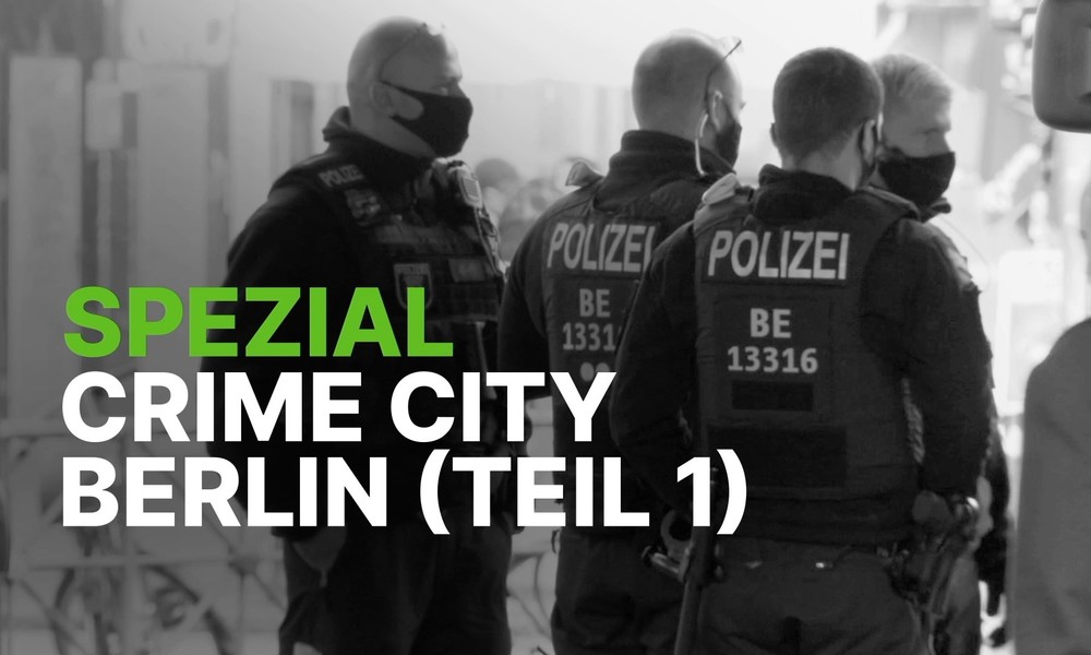 RT DE SPEZIAL – Crime City Berlin (Teil 1)