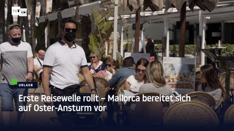 Erste Reisewelle rollt – Mallorca bereitet sich auch Oster-Ansturm vor