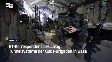 Exklusiv: RT-Korrespondent besichtigt Tunnelsysteme der Quds-Brigaden in Gaza