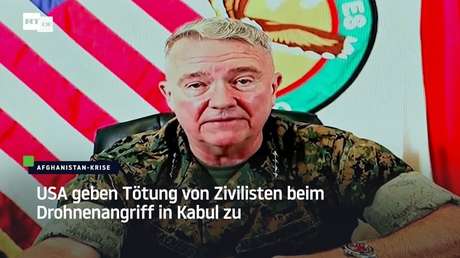 USA geben Tötung von Zivilisten beim Drohnenangriff in Kabul zu