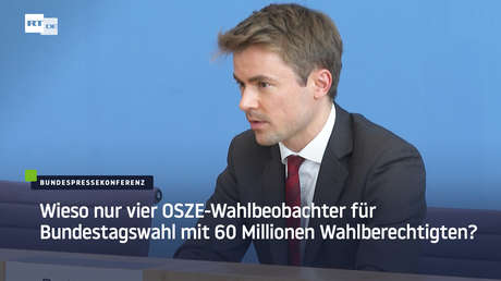 Regierung verweigert Antwort: Wieso nur vier OSZE-Wahlbeobachter für Bundestagswahl im Einsatz?