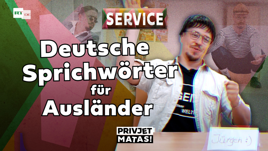 Deutsche Sprichwörter für Ausländer | Privjet Matas! – Service
