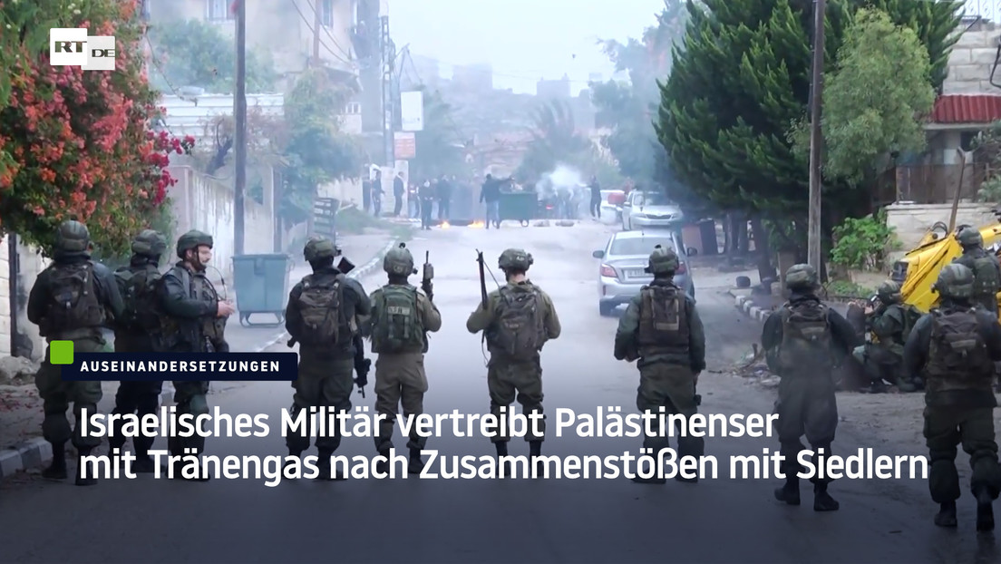 Israelisches Militär vertreibt Palästinenser mit Tränengas nach Zusammenstößen mit Siedlern