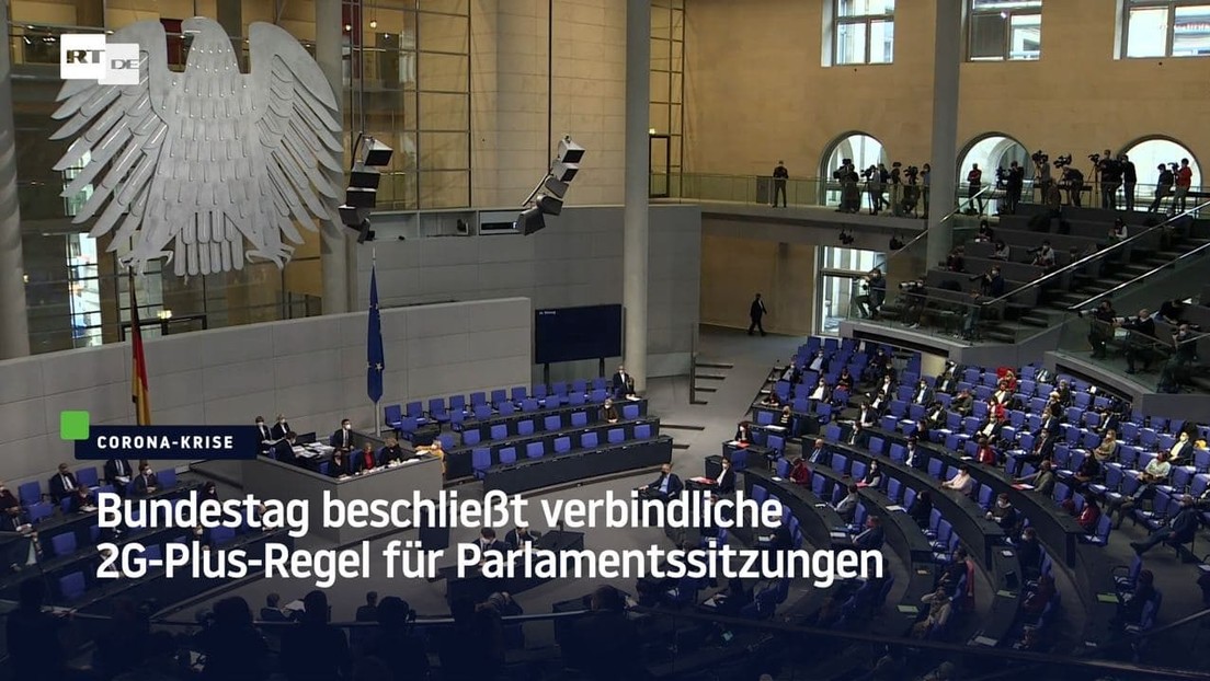 Berlin: Bundestag beschließt verbindliche 2G-Plus-Regel für Parlamentssitzungen