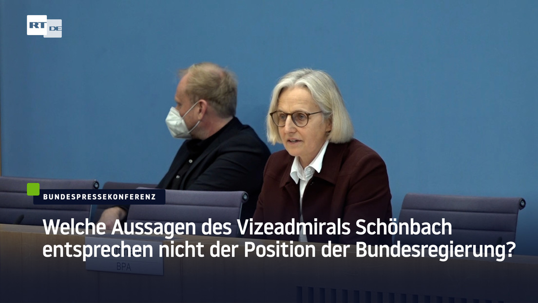 Welche Aussagen von Vizeadmiral Schönbach entsprechen nicht der Position der Bundesregierung?