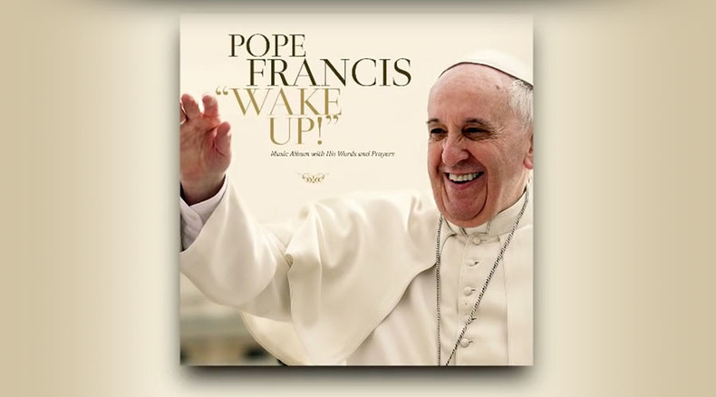 Pope pop: Francis' debut album ‘Wake Up!’ out now