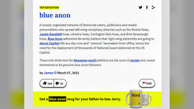 Urban Dictionary restores ‘Blue Anon’ after censorship backlash over new label for left-wing conspiracy theorists