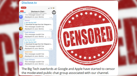 Content-sharing platform Disclose.tv accuses Google and Apple of temporarily &lsquo;censoring&rsquo; content on its Telegram group chat