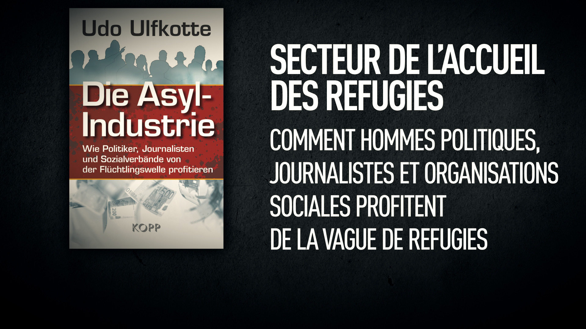 Udo Ulfkotte : politiciens et grandes entreprises sont ceux qui tirent profit de la crise migratoire