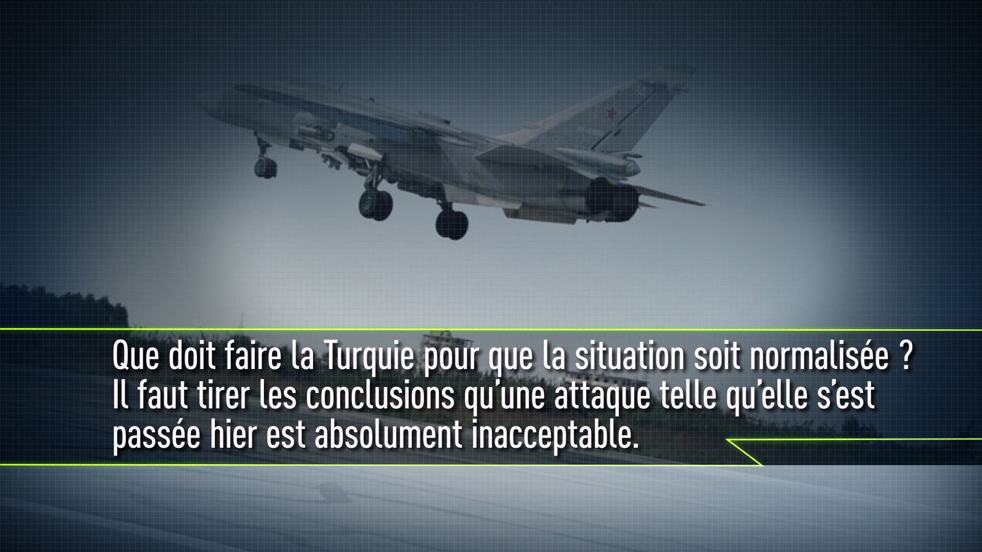 «Le crash du SU-24 russe est un acte prémédité» et autres déclarations de Sergueï Lavrov