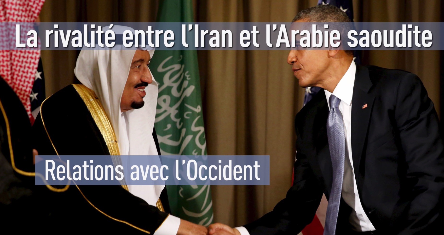 L’Iran et l’Arabie saoudite: les plus grands rivaux de la décennie ? Pourquoi ?