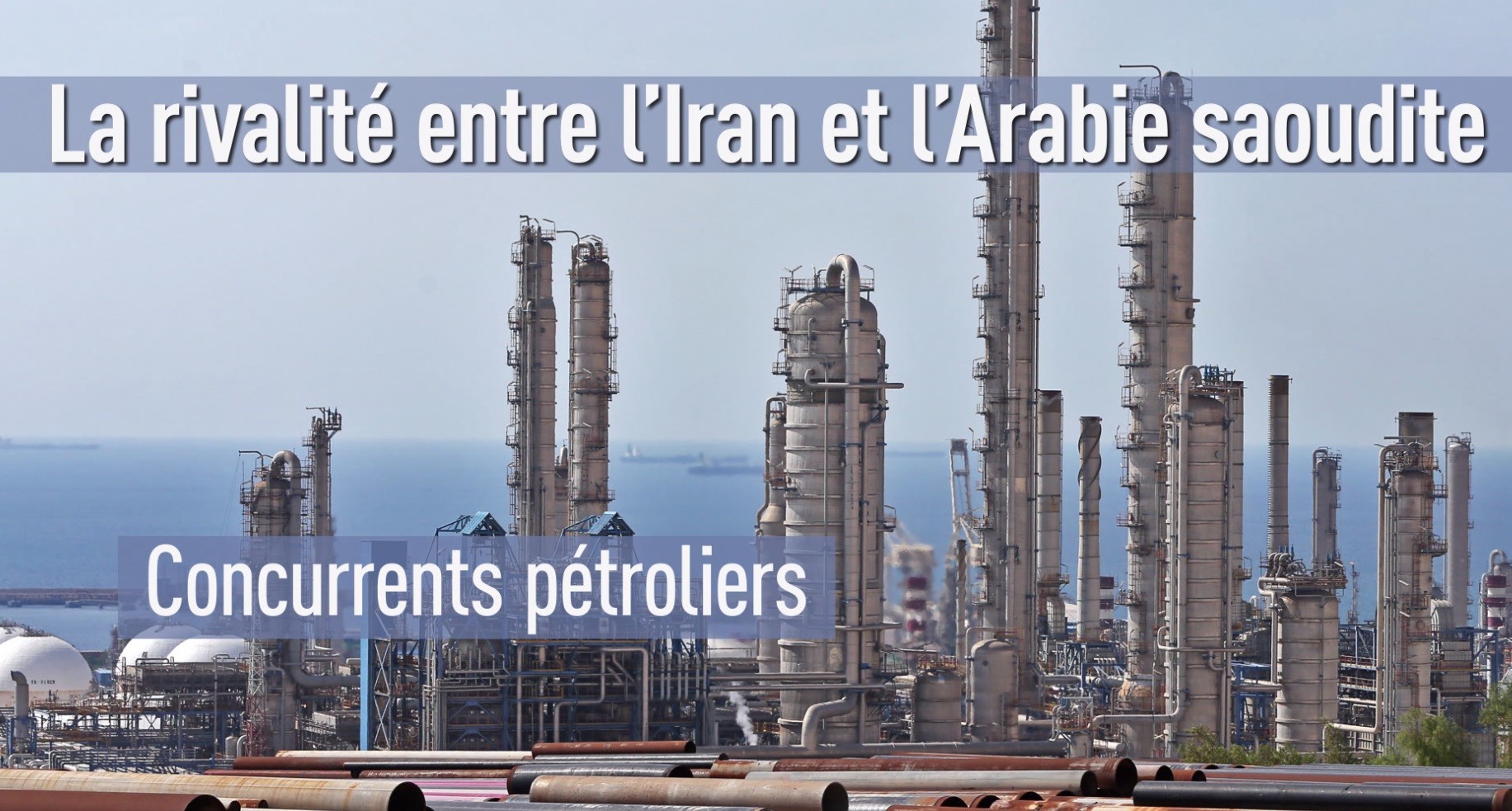 L’Iran et l’Arabie saoudite: les plus grands rivaux de la décennie ? Pourquoi ?