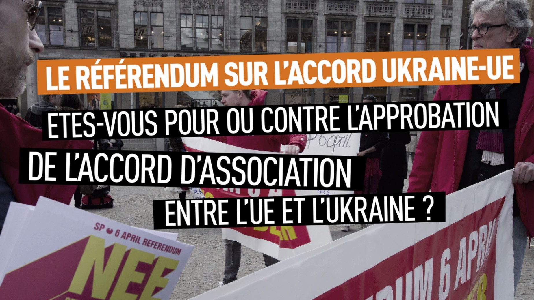 Les Néerlandais redoutent que l’accord UE-Ukraine n’aide pas «les Ukrainiens lambda»