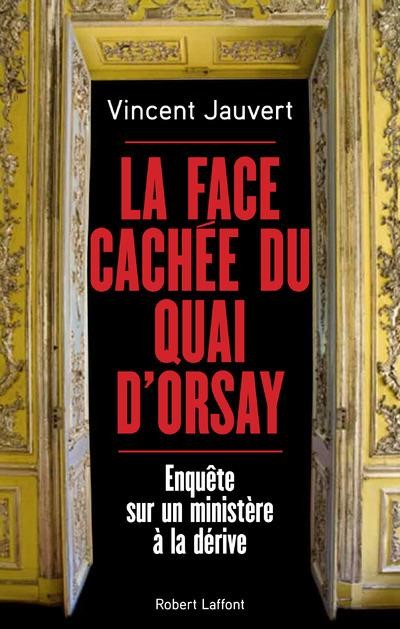 Pédophilie, espionnage, corruption : les sombres coulisses du Quai d'Orsay dévoilées